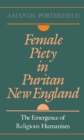 Image for Female piety in Puritan New England.