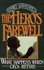 Image for The Hero&#39;s Farewell: What Happens When CEOs Retire