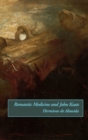 Image for Romantic Medicine and John Keats