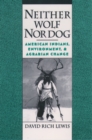 Image for Neither wolf nor dog: American Indians, environment, and agrarian change