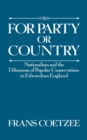 Image for For party or country: nationalism and the dilemmas of popular conservatism in Edwardian England