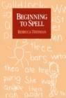 Image for Beginning to spell: a study of first-grade children