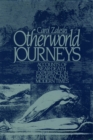 Image for Otherworld journeys: accounts of near-death experience in medieval and modern times