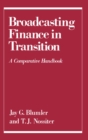 Image for Broadcasting Finance in Transition: A Comparative Handbook