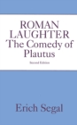 Image for Roman laughter: the comedy of Plautus
