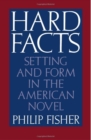 Image for Hard facts: setting and form in the American novel