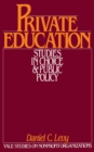 Image for Private education: studies in choice and public policy