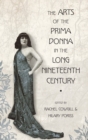 Image for The Arts of the Prima Donna in the Long Nineteenth Century