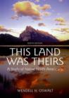 Image for This land was theirs  : a study of Native North Americans