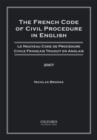 Image for The French Code of Civil Procedure in English : Le Nouveau Code De Procedure Civile Francais Traudit En Anglais