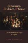 Image for Experience, evidence, and sense  : the hidden cultural legacy of English