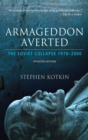 Image for Armageddon averted  : the Soviet collapsesince 1970