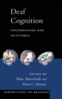 Image for Deaf cognition  : foundations and outcomes