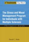Image for The stress and mood management program for patients with multiple sclerosis  : therapist guide