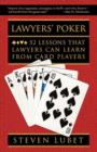 Image for Lawyers&#39; Poker : 52 Lessons that Lawyers Can Learn from Card Players