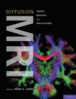 Image for Diffusion MRI  : theory, methods, and application