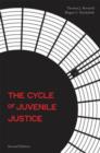 Image for The cycle of juvenile justice