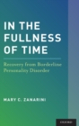 Image for In the fullness of time  : recovery from borderline personality disorder