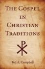 Image for The Gospel in Christian Traditions