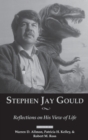 Image for Stephen Jay Gould  : reflections on his view of life