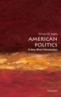 Image for American politics  : a very short introduction