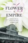 Image for The Flower of Empire