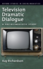 Image for Television dramatic dialogue  : a sociolinguistic study