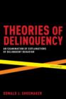 Image for Theories of delinquency  : an examination of explanations of delinquent behavior