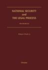 Image for National Security and the Legal Process: 2 Volume Set
