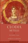 Image for Clodia Metelli  : the tribune&#39;s sister