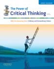 Image for The Power of Critical Thinking : Effective Reasoning About Ordinary and Extraordinary Claims