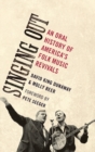 Image for Singing out  : an oral history of America&#39;s folk music revivals
