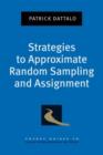 Image for Strategies to Approximate Random Sampling and Assignment