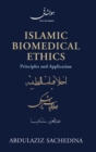 Image for Islamic Biomedical Ethics Principles and Application