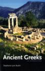 Image for The ancient Greeks  : an introduction