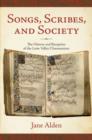 Image for Songs, scribes, and society  : the history and reception of the Loire Valley chansonniers