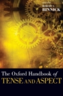 Image for The Oxford handbook of tense and aspect
