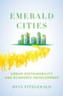 Image for Emerald cities  : urban sustainability and economic development