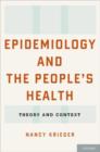 Image for Epidemiology and the people&#39;s health  : theory and context