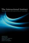 Image for The interactional instinct  : the evolution and acquisition of language