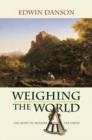 Image for Weighing the World