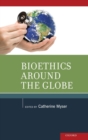 Image for Bioethics Around the Globe
