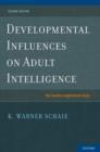 Image for Developmental influences on adult intelligence  : the seattle longitudinal study