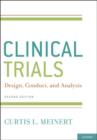 Image for Clinical trials  : design, conduct and analysis