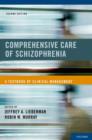 Image for Comprehensive care of schizophrenia  : a textbook of clinical management
