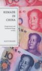 Image for Remade in China  : foreign investors and institutional change in China
