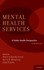 Image for Mental Health Services: A Public Health Perspective
