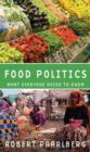 Image for Food politics  : what everyone needs to know