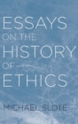 Image for Essays on the History of Ethics