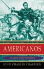 Image for Americanos  : Latin America&#39;s struggle for independence